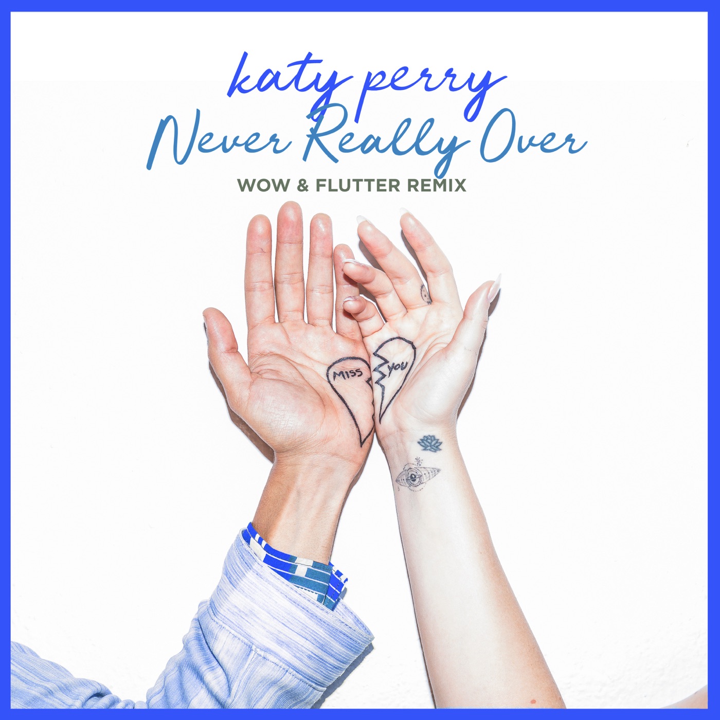 Katy Perry – Never Really Over (Wow & Flutter Remix) – Single(00602508117268)【16bit／44.1kHz】土耳其区-OppsUnote音乐广场