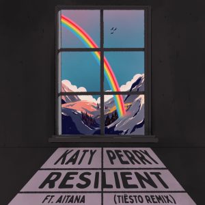 Katy Perry – Resilient (Tiësto Remix) [feat. Aitana] – Single(00602435495941)【24bit／44.1kHz】土耳其区-OppsUnote音乐广场