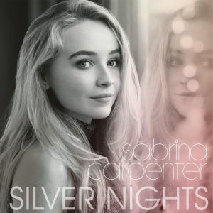 Sabrina Carpenter – Silver Nights – Single(00050087319595)【16bit／44.1kHz】土耳其区-OppsUnote音乐广场