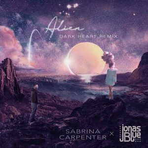 Sabrina Carpenter – Alien (Dark Heart Remix) – Single(00050087394615)【16bit／44.1kHz】土耳其区-OppsUnote音乐广场