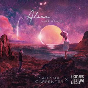 Sabrina Carpenter – Alien (M-22 Remix) – Single(00050087394592)【16bit／44.1kHz】土耳其区-OppsUnote音乐广场