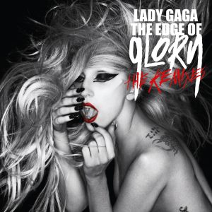 Lady Gaga – The Edge of Glory (The Remixes)(00602527782997)【16bit／44.1kHz】土耳其区-OppsUnote音乐广场