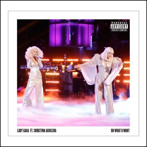 Lady Gaga – Do What U Want (feat. Christina Aguilera) – SingleⒺ(00602537715558)【24bit／44.1kHz】土耳其区-OppsUnote音乐广场