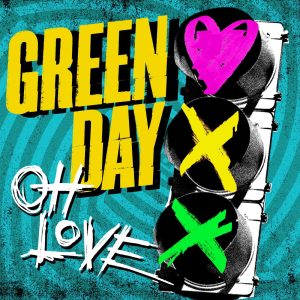 Green Day – Oh Love – EPⒺ(093624947639)【16bit／44.1kHz】土耳其区-OppsUnote音乐广场