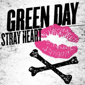 Green Day – Stray Heart – Single(054391974426)【16bit／44.1kHz】土耳其区-OppsUnote音乐广场