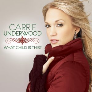 Carrie Underwood – What Child Is This？ – Single(888880726469)【16bit／44.1kHz】土耳其区-OppsUnote音乐广场