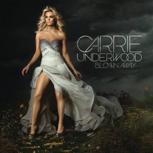 Carrie Underwood – Blown Away(886443417083)【24bit／44.1kHz】土耳其区-OppsUnote音乐广场