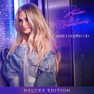 Carrie Underwood – Denim & Rhinestones (Deluxe Edition)(00602455728890)【24bit／48.0kHz】土耳其区-OppsUnote音乐广场
