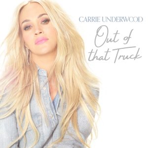 Carrie Underwood – Out Of That Truck – Single(00602455454508)【24bit／48.0kHz】土耳其区-OppsUnote音乐广场