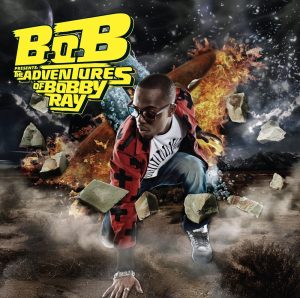 B.o.B – B.o.B Presents： The Adventures of Bobby Ray (Deluxe Version)(075679976420)【16bit／44.1kHz】美国区-OppsUnote音乐广场