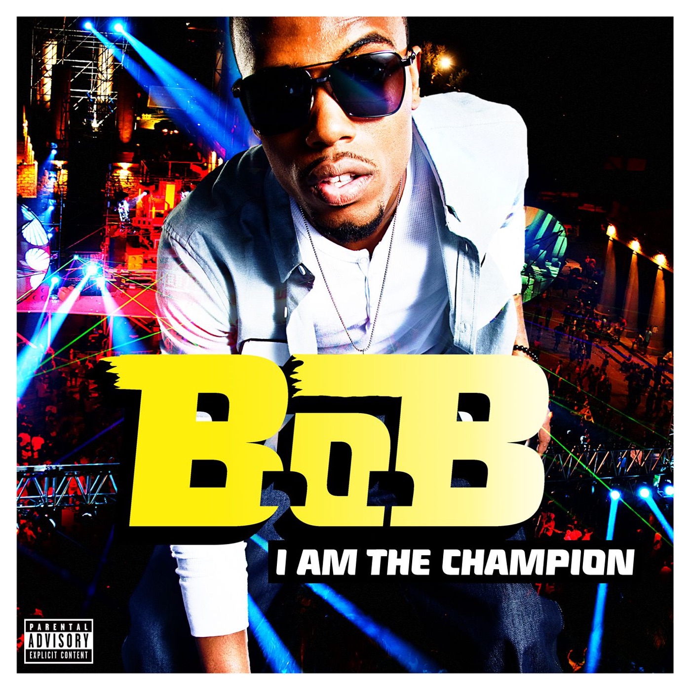 B.o.B – I Am the Champion (2010／2011 Championship Football Anthem) – SingleⒺ(075679970541)【16bit／44.1kHz】美国区-OppsUnote音乐广场