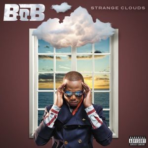 B.o.B – Strange Clouds (feat. Lil Wayne) [Big Dope P Remix] – SingleⒺ(3614978939315)【16bit／44.1kHz】美国区-OppsUnote音乐广场