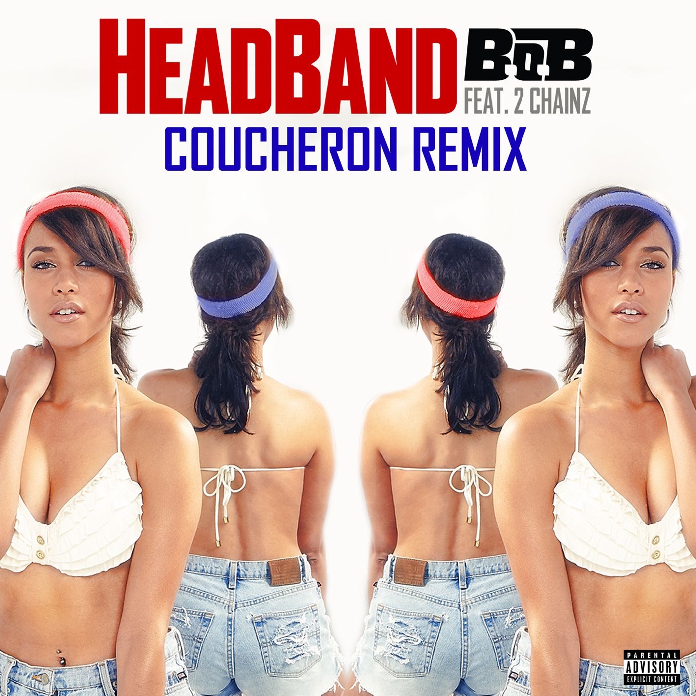 B.o.B - HeadBand (feat. 2 Chainz) [Coucheron Remix] - SingleⒺ(075679944672)【16bit／44.1kHz】美国区-OppsUnote音乐广场