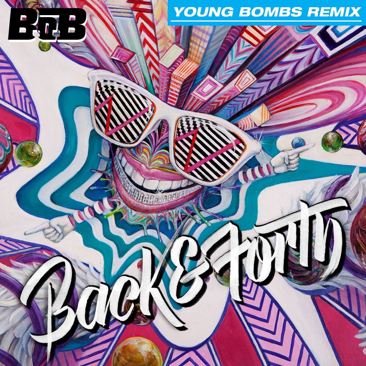 B.o.B – Back and Forth (Young Bombs Remix) – Single(075679918116)【16bit／44.1kHz】美国区-OppsUnote音乐广场