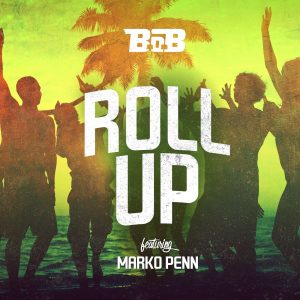 B.o.B – Roll Up (feat. Marko Penn) – Single(075679911032)【24bit／44.1kHz】美国区-OppsUnote音乐广场