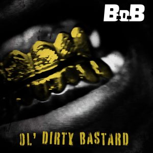 B.o.B – Ol’ Dirty Bastard – SingleⒺ(735119131993)【16bit／44.1kHz】美国区-OppsUnote音乐广场
