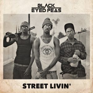 Black Eyed Peas – STREET LIVIN’ – SingleⒺ(00602567377443)【24bit／44.1kHz】美国区-OppsUnote音乐广场