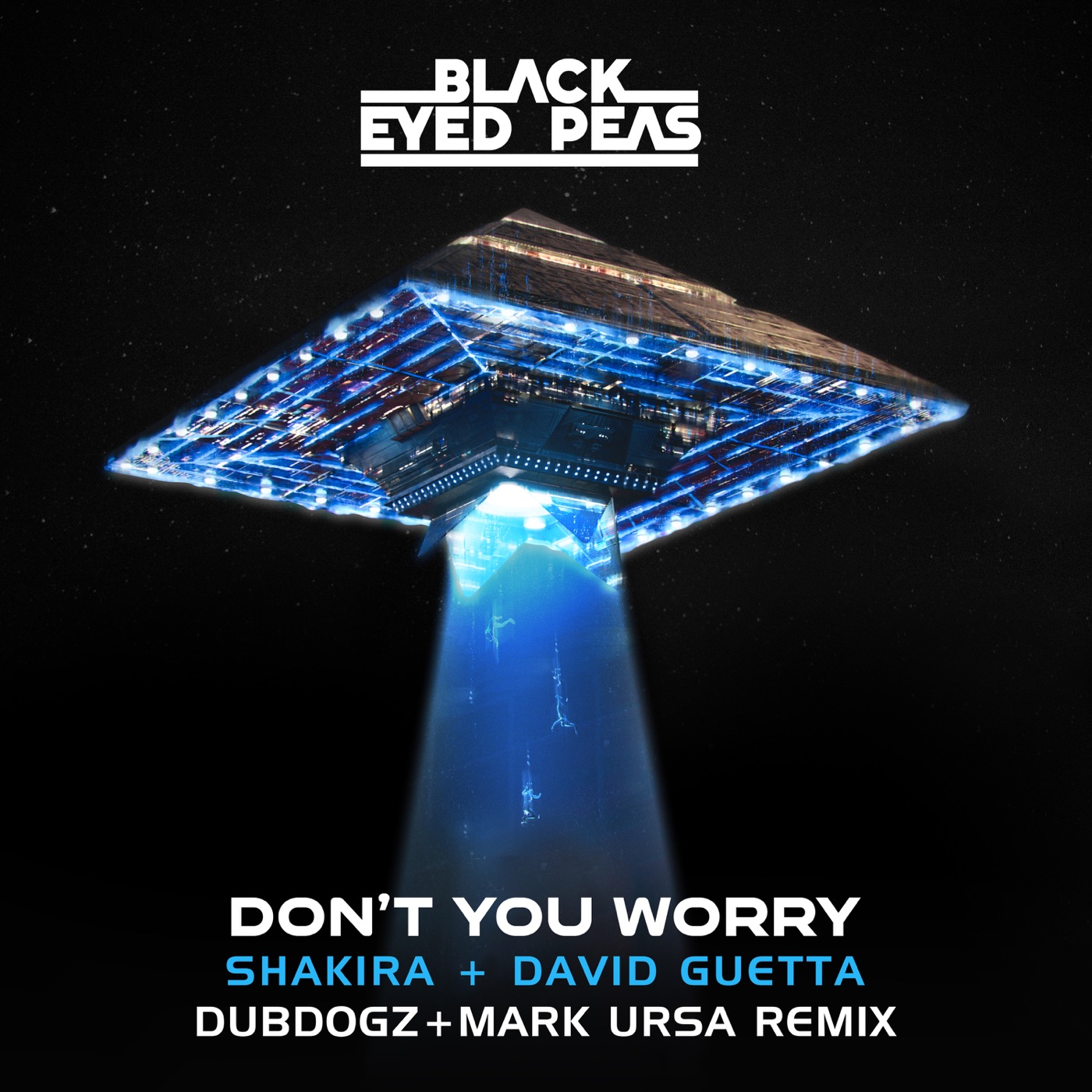 Black Eyed Peas - DON'T YOU WORRY (Dubdogz & Mark Ursa Remix) [feat. Shakira & Mark Ursa] - Single(196589371393)【16bit／44.1kHz】美国区-OppsUnote音乐广场