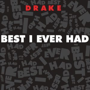 Drake – Best I Ever Had – Single(00602527146553)【16bit／44.1kHz】土耳其区-OppsUnote音乐广场