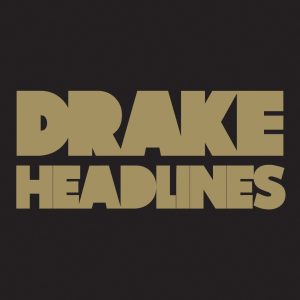 Drake – Headlines – Single(00602527816050)【16bit／44.1kHz】土耳其区-OppsUnote音乐广场