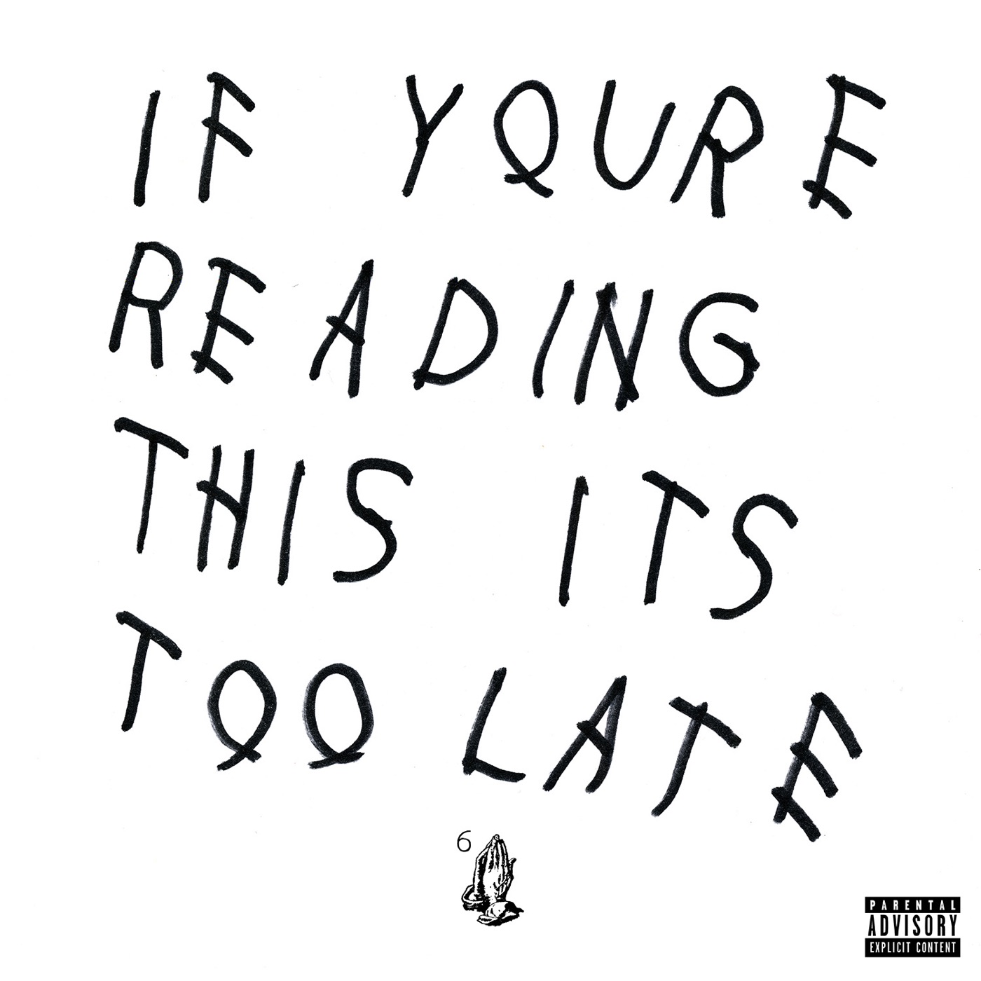 Drake - If You're Reading This It's Too LateⒺ(00602547261892)【24bit／44.1kHz】土耳其区-OppsUnote音乐广场