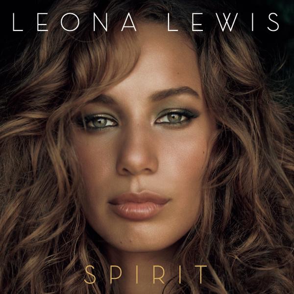 Leona Lewis - Spirit (Bonus Track Version)(886971852622)【16bit／44.1kHz】土耳其区-OppsUnote音乐广场