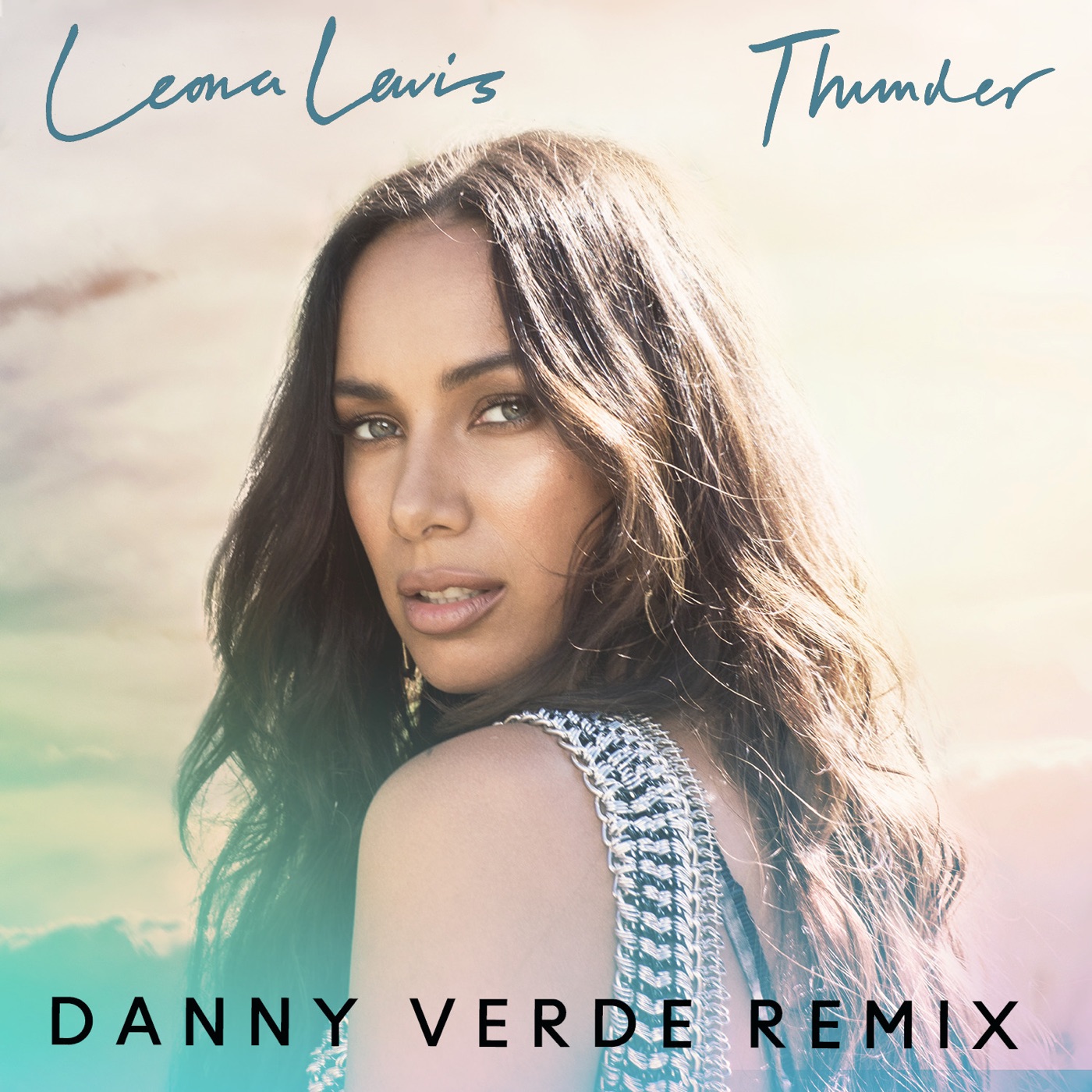 Leona Lewis - Thunder (Danny Verde Remix) - Single(00602547579133)【16bit／44.1kHz】土耳其区-OppsUnote音乐广场