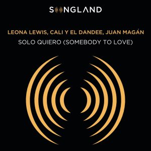Leona Lewis – Solo Quiero (Somebody To Love) [From Songland] – Single(00602508277764)【24bit／44.1kHz】土耳其区-OppsUnote音乐广场