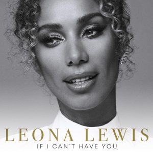 Leona Lewis – If I Can’t Have You – Single(886449712748)【24bit／44.1kHz】土耳其区-OppsUnote音乐广场