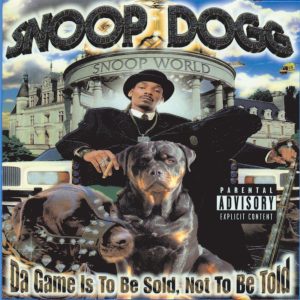 Snoop Dogg – Da Game Is To Be Sold, Not To Be ToldⒺ(00049925000054)【16bit／44.1kHz】土耳其区-OppsUnote音乐广场