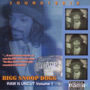 Snoop Dogg – Raw N Uncut, The Soundtrack(686506009923)【16bit／44.1kHz】土耳其区-OppsUnote音乐广场