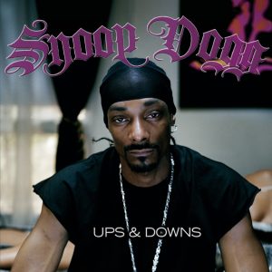 Snoop Dogg – Ups & Downs – SingleⒺ(00602498842812)【16bit／44.1kHz】土耳其区-OppsUnote音乐广场