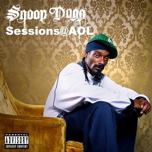 Snoop Dogg – Sessions @ AOL – EPⒺ(00602577537790)【16bit／44.1kHz】土耳其区-OppsUnote音乐广场