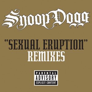 Snoop Dogg – Sexual Eruption (Remixes) – EPⒺ(00602517791749)【16bit／44.1kHz】土耳其区-OppsUnote音乐广场