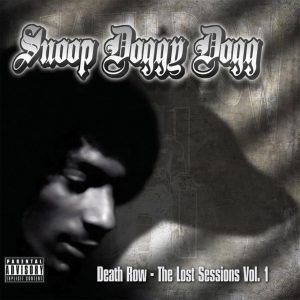 Snoop Dogg – Death Row： The Lost Sessions, Vol. 1Ⓔ(659783313717)【16bit／44.1kHz】土耳其区-OppsUnote音乐广场