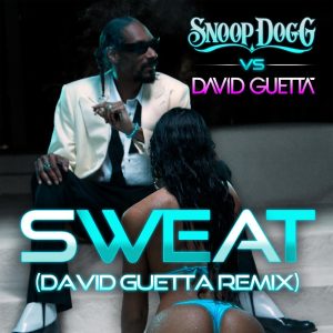 Snoop Dogg – Sweat ／ Wet (Snoop Dogg vs. David Guetta) – SingleⒺ(05099902785752)【16bit／44.1kHz】土耳其区-OppsUnote音乐广场