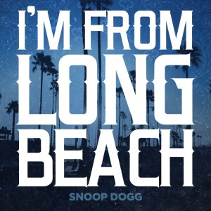 Snoop Dogg – I’m from Long Beach – SingleⒺ(888915179154)【24bit／44.1kHz】土耳其区-OppsUnote音乐广场