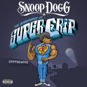 Snoop Dogg – Super Crip – SingleⒺ(634164070823)【16bit／44.1kHz】土耳其区-OppsUnote音乐广场