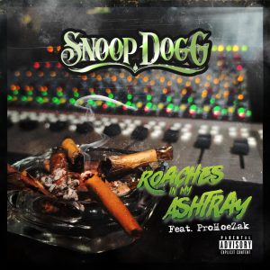 Snoop Dogg – Roaches In My Ashtray (feat. ProHoeZak) – SingleⒺ(735119872919)【16bit／44.1kHz】土耳其区-OppsUnote音乐广场