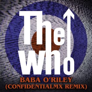 The Who – Baba O’Riley (ConfidentialMX Remix) – Single(00602577611780)【16bit／44.1kHz】土耳其区-OppsUnote音乐广场