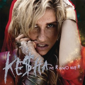 Kesha – We R Who We R (Fred Falke Radio Mix) – Single(884977894998)【16bit／44.1kHz】土耳其区-OppsUnote音乐广场