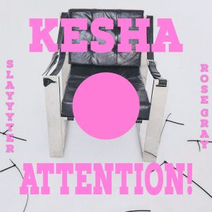 Kesha – ATTENTION! – SingleⒺ(5034644766331)【24bit／48.0kHz】土耳其区-OppsUnote音乐广场
