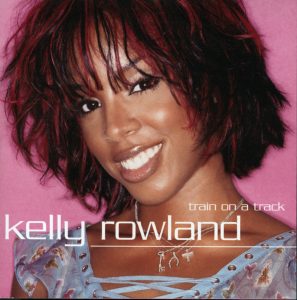 Kelly Rowland – Train On a Track – Single(5099767421550)【16bit／44.1kHz】土耳其区-OppsUnote音乐广场