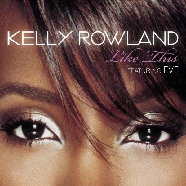 Kelly Rowland - Like This - Single(888880142733)【16bit／44.1kHz】土耳其区-OppsUnote音乐广场