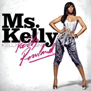 Kelly Rowland – Ms. Kelly (Deluxe Edition)(888880250643)【24bit／44.1kHz】土耳其区-OppsUnote音乐广场