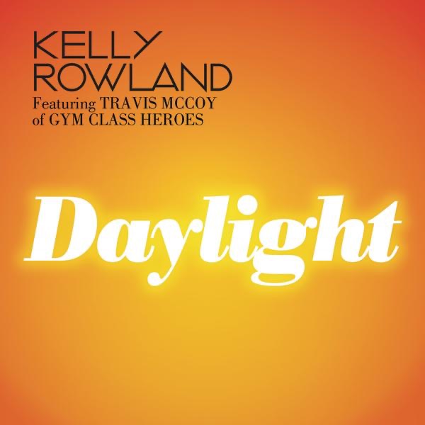 Kelly Rowland - Daylight (feat. Travis McCoy) [Radio Edit] - Single(888880521750)【16bit／44.1kHz】土耳其区-OppsUnote音乐广场