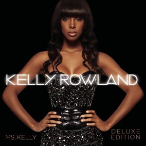 Kelly Rowland – Ms. Kelly (Deluxe Edition)(888880537034)【16bit／44.1kHz】土耳其区-OppsUnote音乐广场
