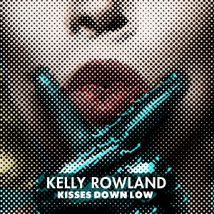 Kelly Rowland – Kisses Down Low – Single(00602537323944)【16bit／44.1kHz】土耳其区-OppsUnote音乐广场
