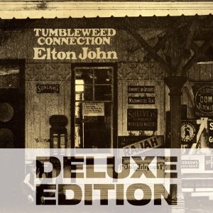 Elton John – Tumbleweed Connection (Deluxe Edition)(00600753052556)【16bit／44.1kHz】土耳其区-OppsUnote音乐广场