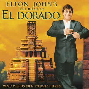 Elton John – The Road to El Dorado (Original Motion Picture Soundtrack)(00602547815569)【16bit／44.1kHz】土耳其区-OppsUnote音乐广场